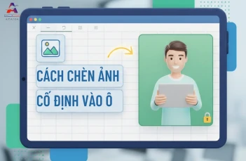 Hướng dẫn chèn ảnh cố định vào ô trong Excel đơn giản, nhanh chóng Hướng dẫn chèn ảnh cố định vào ô trong Excel đơn giản, nhanh chóng