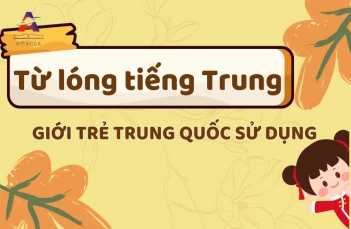 20+ Từ lóng tiếng Trung mà Gen Z Trung Quốc thường hay dùng