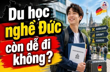 Du học nghề Đức còn dễ đi không? Những điều người Việt cần biết