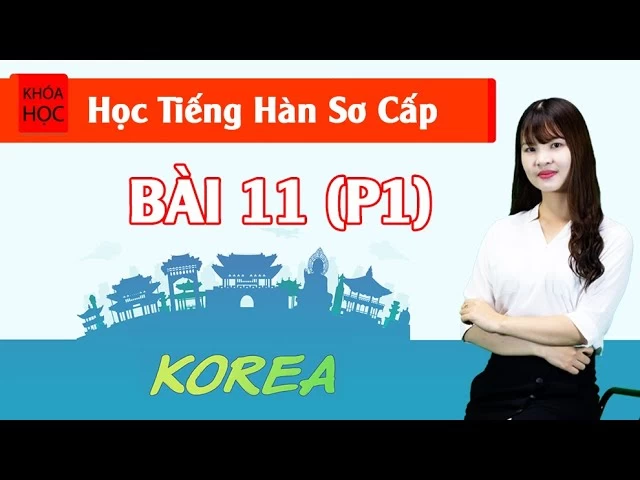 Bài 11 Ẩm Thực (P1)