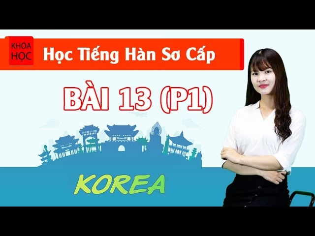 Bài 13 Gia Đình (P1)