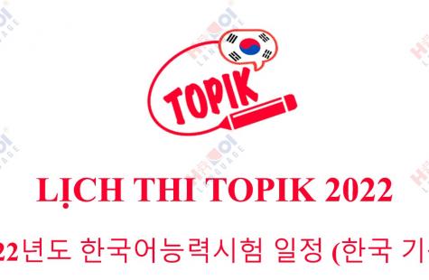 MỚI NHẤT- LỊCH THI TOPIK 2022 - Trung Tâm Tiếng Hàn AMANDA