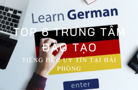 Top 6 Trung Tâm Đào Tạo Tiếng Đức Uy Tín Tại Hải Phòng