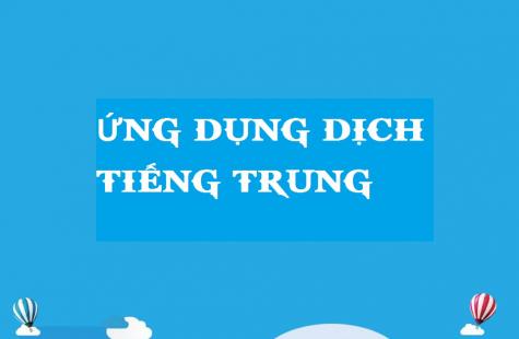 Các ứng dụng dịch Tiếng Trung trên điện thoại