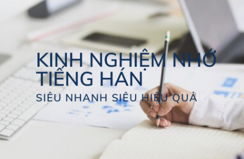 Kinh Nghiệm Nhớ Chữ Tiếng Trung Siêu Nhanh Siêu Hiệu Quả