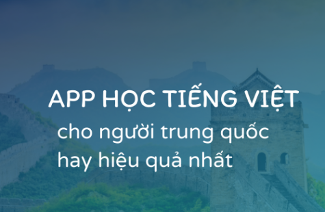 App Học Tiếng Việt Cho Người Trung Quốc